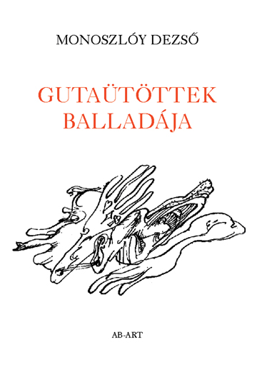 Monoszlóy Dezső: Gutaütöttek balladája