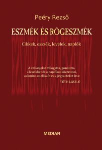 Peéry Rezső: Eszmék és rögeszmék. MEDIAN, Pozsony 2011